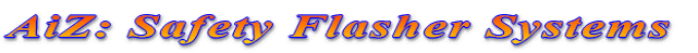 AiZ: Safety Flasher Systems